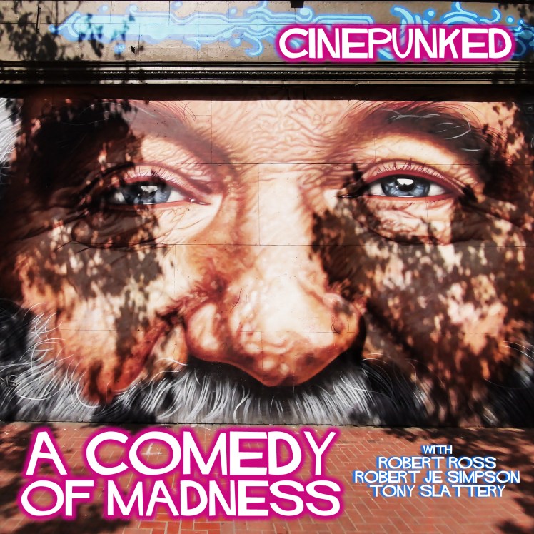 Podcast – A Comedy of&nbsp;Madness
