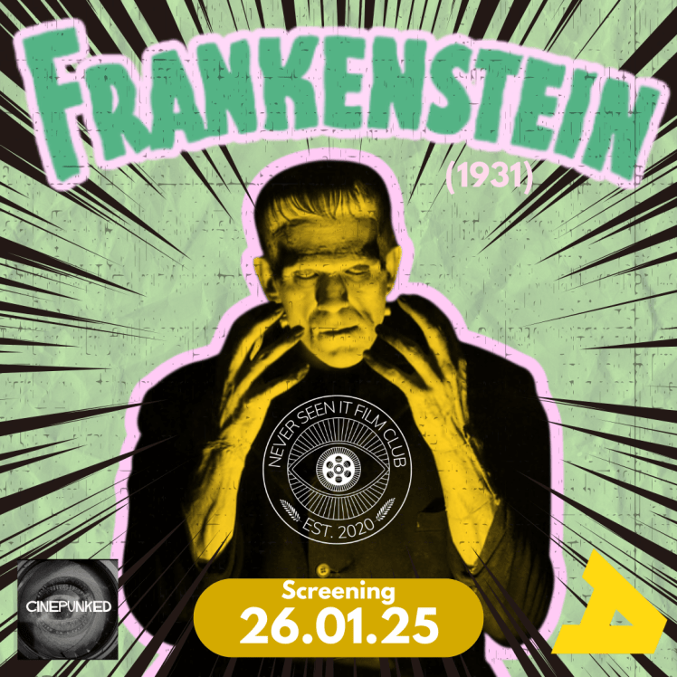 Never Seen It Film Club: Frankenstein (1931) – 26 January&nbsp;2025